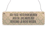 Interluxe Holzschild  Ich folge meinem Herzen" shabby