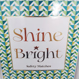 Streichhölzer XL Shine Bright